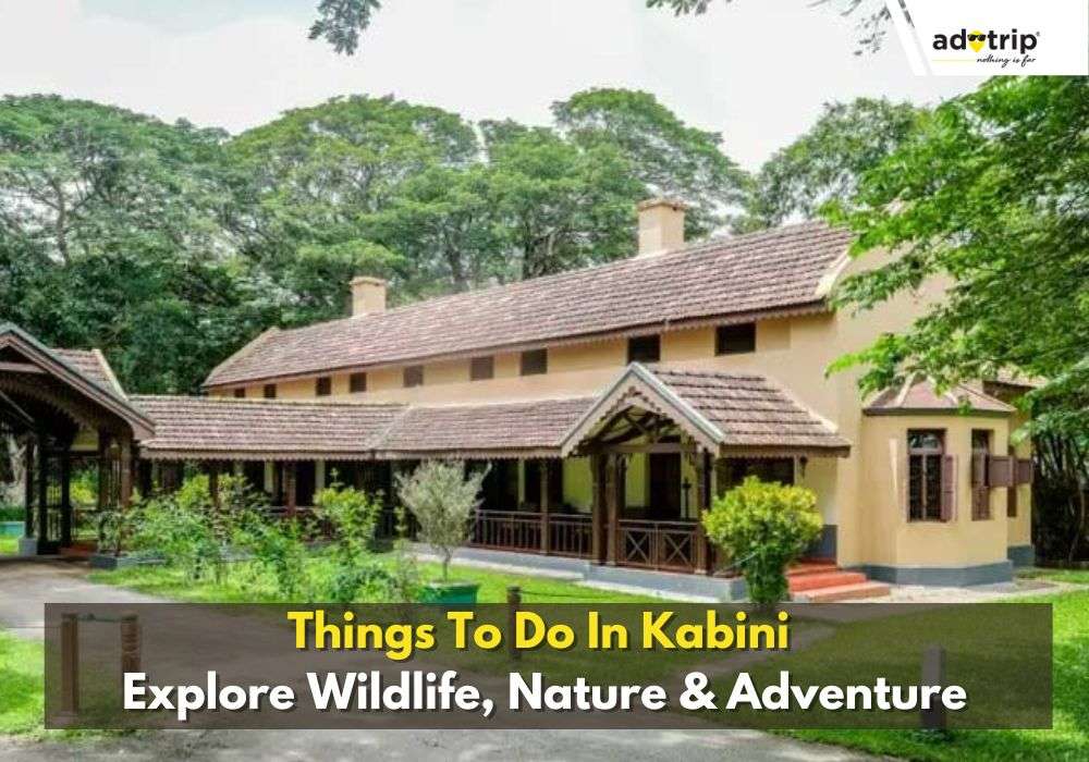 Things To Do In Kabini